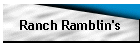 Ranch Ramblin's